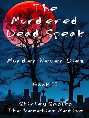 cover image of The Murdered Dead Speak Book II